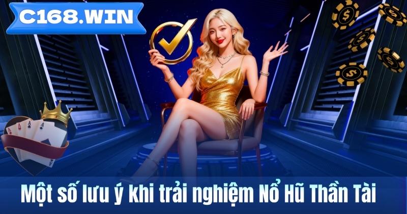 Một số lưu ý khi trải nghiệm Nổ Hũ Thần Tài